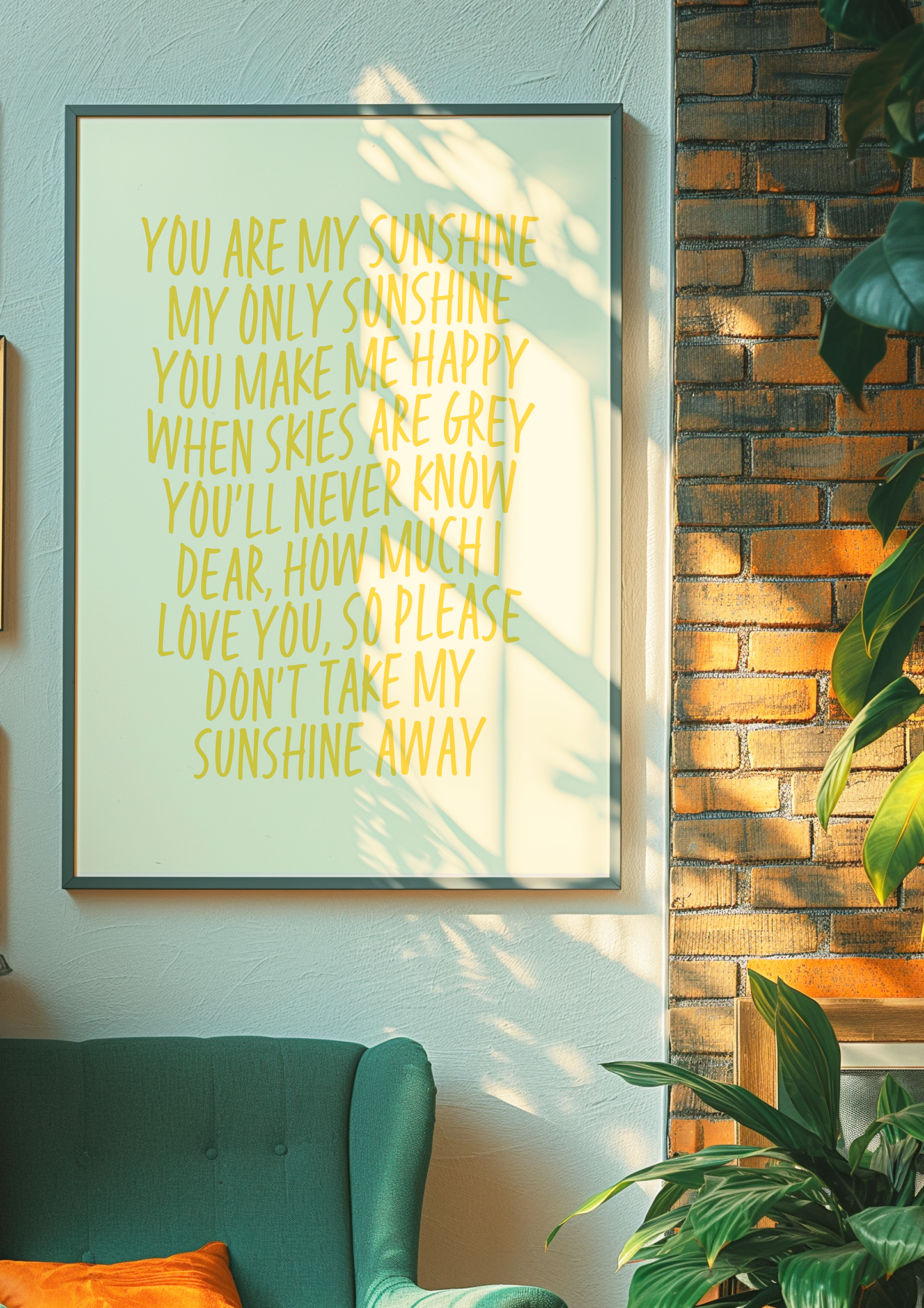 You Are My Sunshine Print