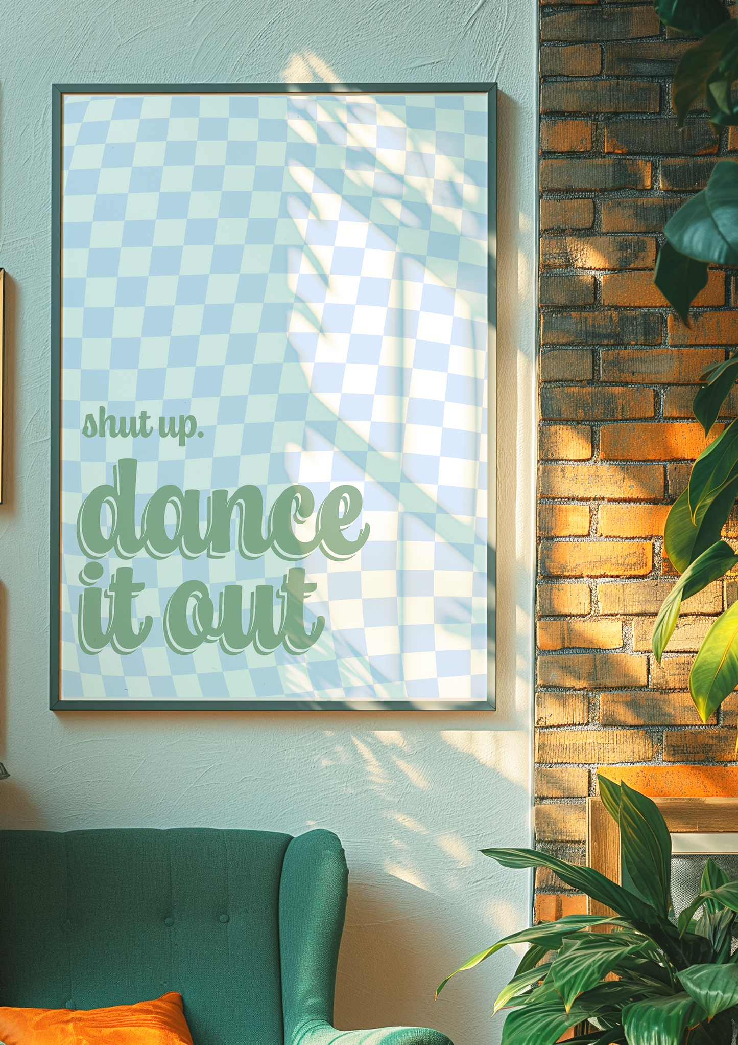 Shut up, dance it out Print