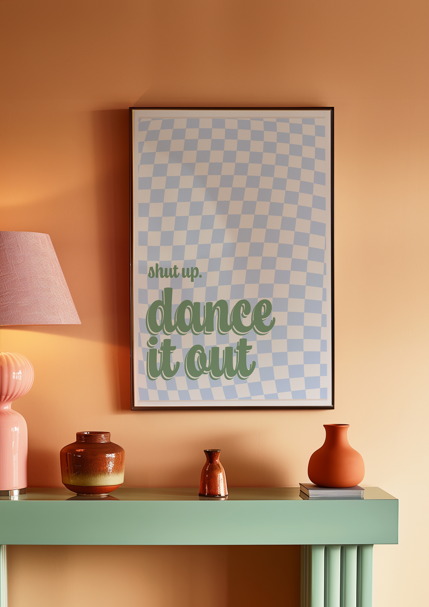 Shut up, dance it out Print