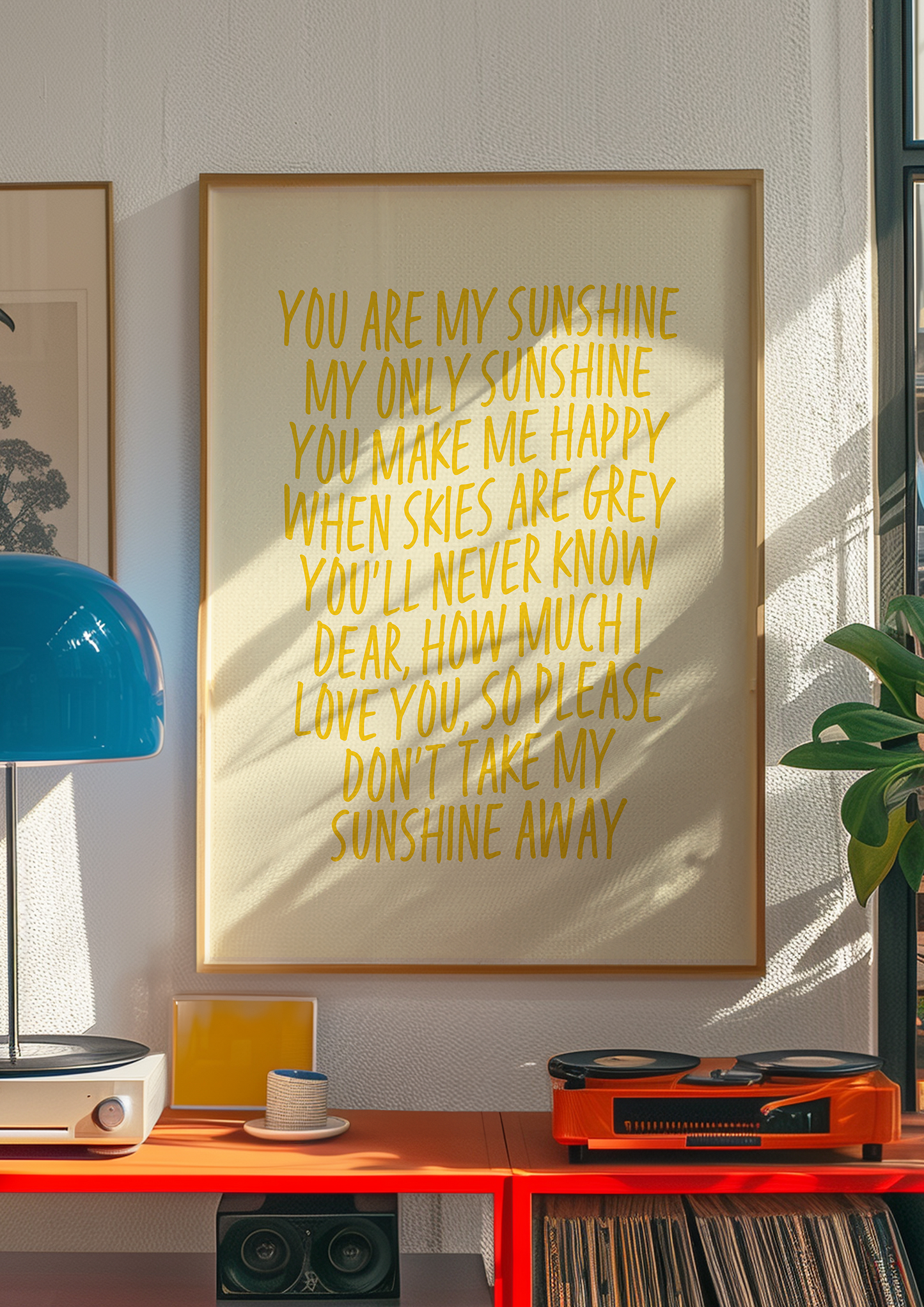 You Are My Sunshine Print