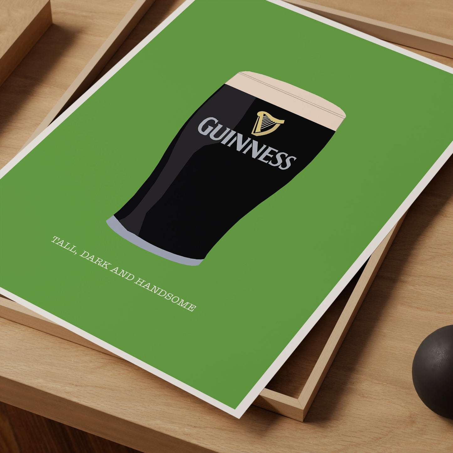 Tall, Dark and Handsome Guinness Print