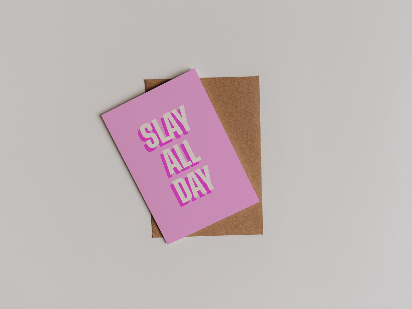 Greetings Card 'Slay All Day'