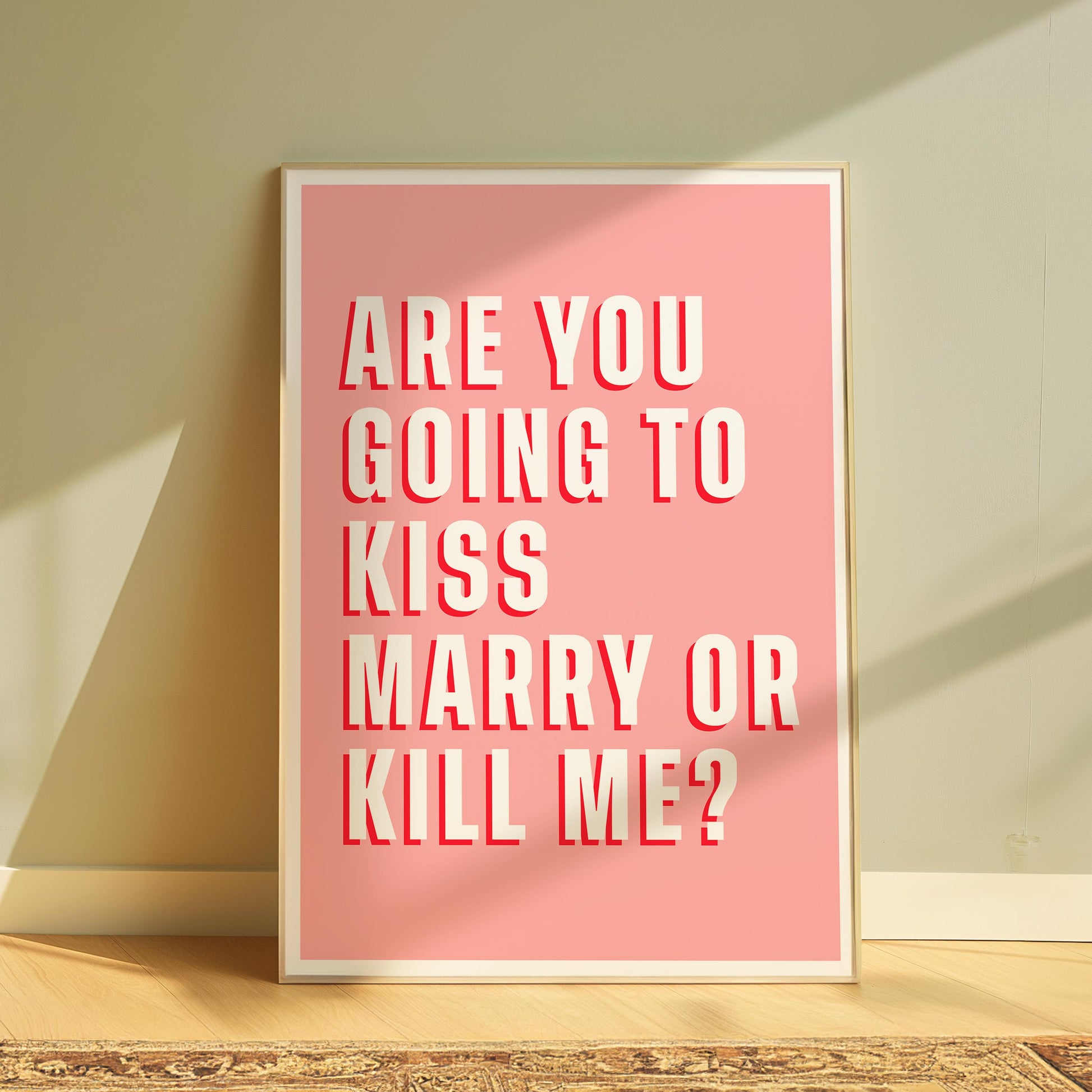 KISS, MARRY, KILL Quote Print | Quote Print | Funny Quote Print | Wall Art | Wall Decor | Digital Print | Gift For Her | Gift For Him