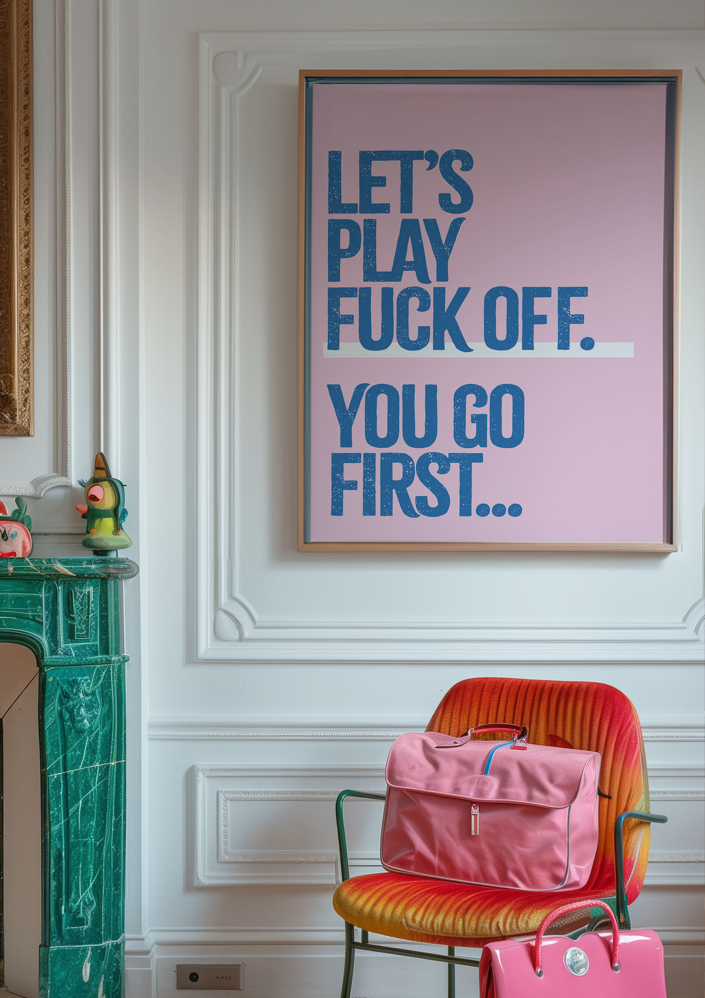 'let's play fuck off..' Print