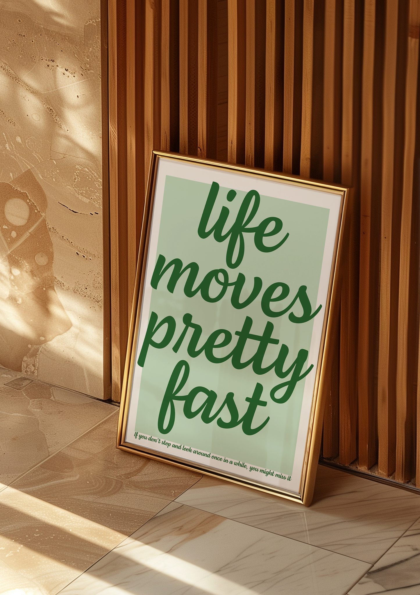 Life Moves Pretty Fast Print