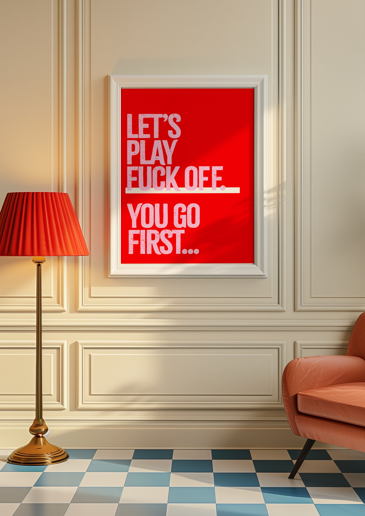 'let's play fuck off..' Print