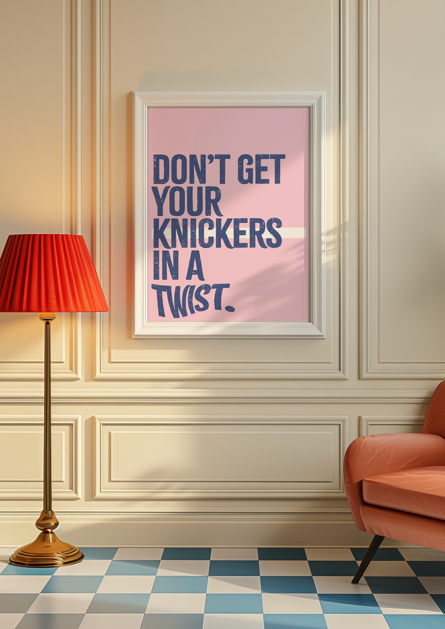 Don't Get Your Knickers in a Twist Print